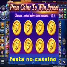 festa no cassino