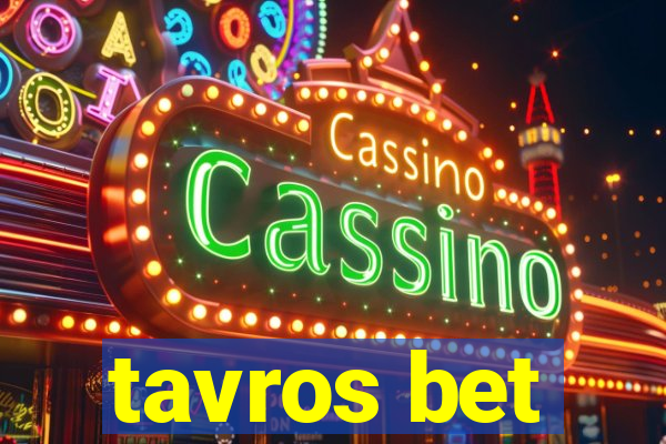 tavros bet