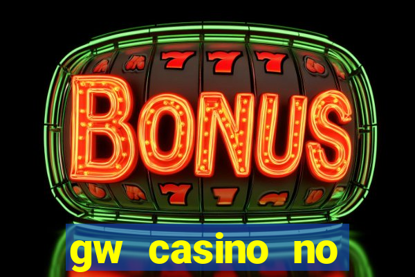 gw casino no deposit bonus