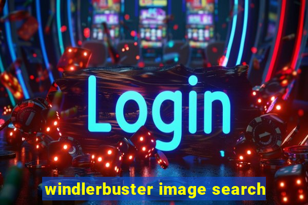 windlerbuster image search