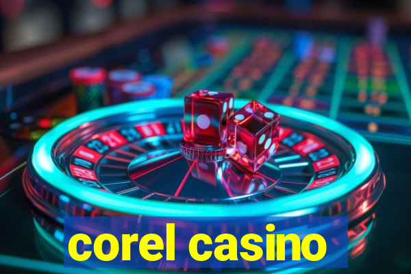 corel casino