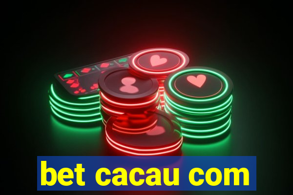 bet cacau com