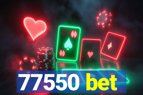 77550 bet