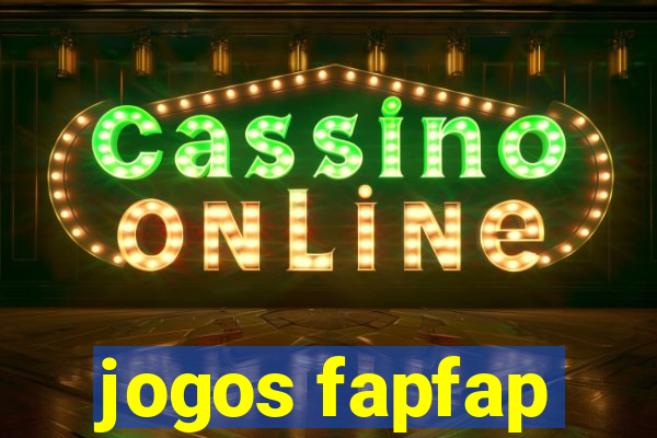 jogos fapfap