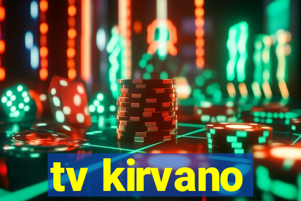 tv kirvano