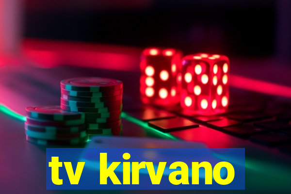 tv kirvano