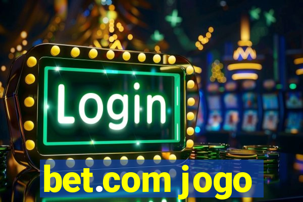 bet.com jogo