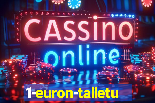 1-euron-talletus-casino