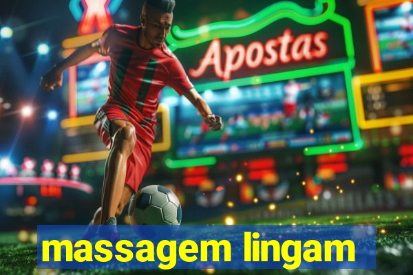 massagem lingam