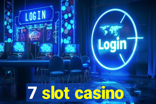 7 slot casino