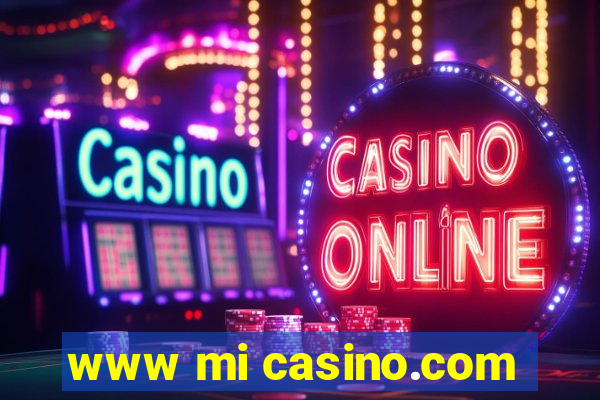 www mi casino.com