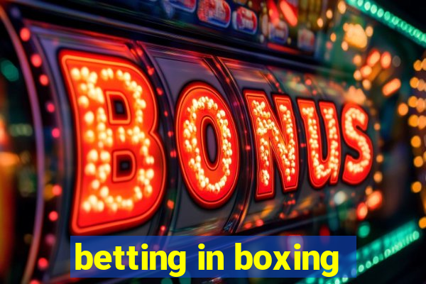 betting in boxing