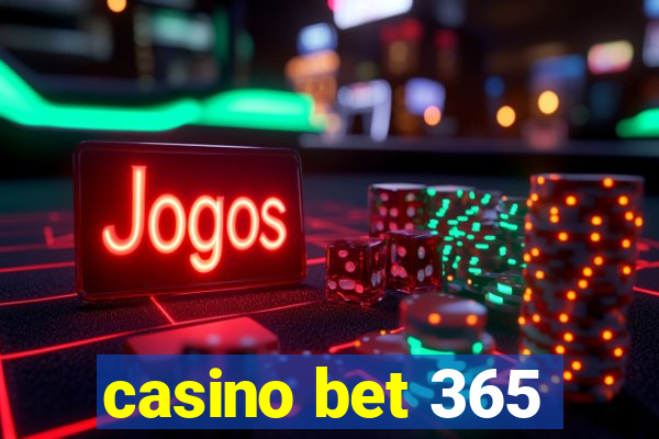 casino bet 365