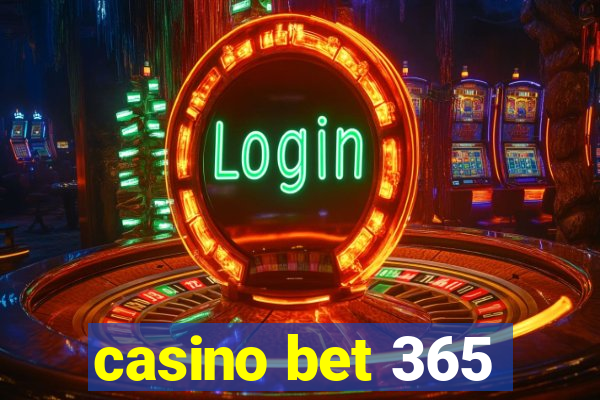 casino bet 365