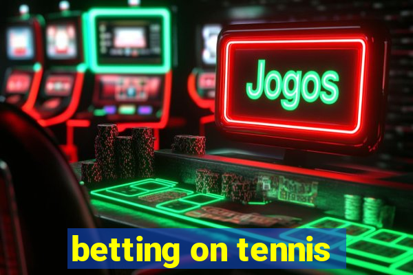 betting on tennis