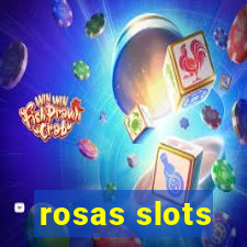 rosas slots