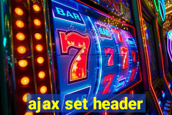 ajax set header