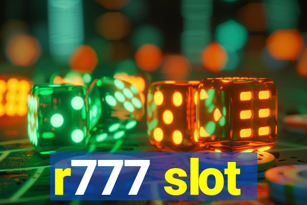 r777 slot