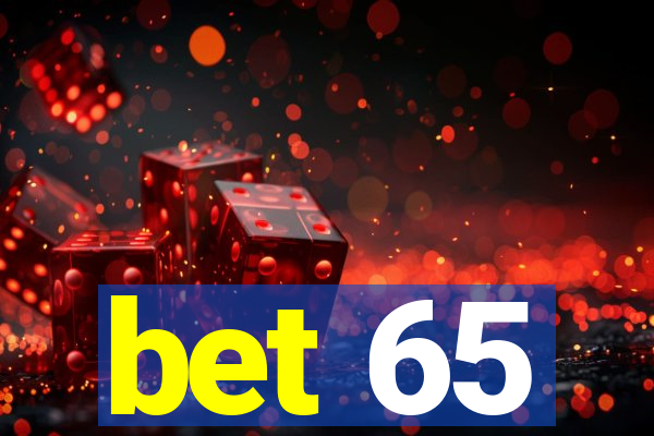 bet 65