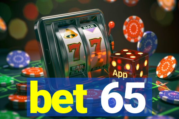 bet 65