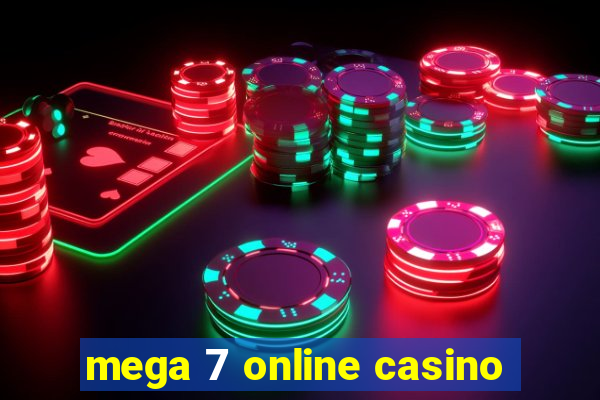 mega 7 online casino