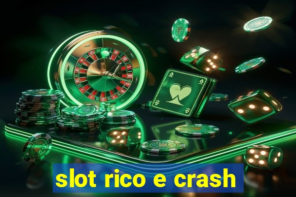 slot rico e crash