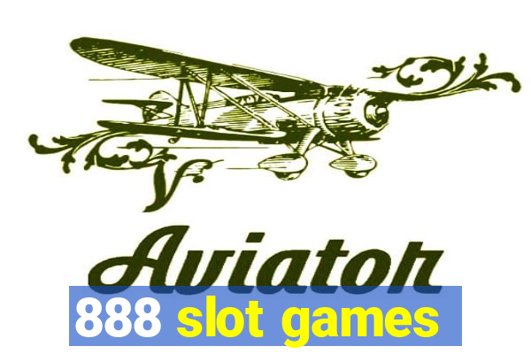 888 slot games