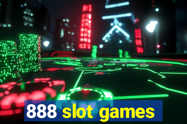 888 slot games