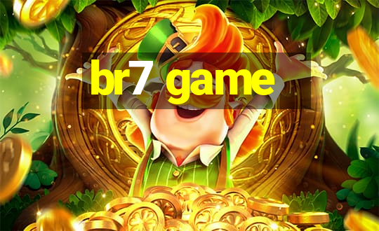 br7 game