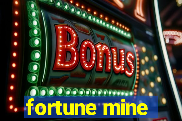 fortune mine