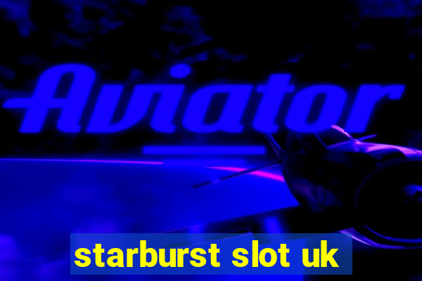 starburst slot uk