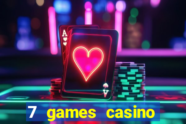 7 games casino paga mesmo