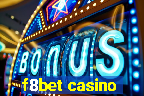 f8bet casino