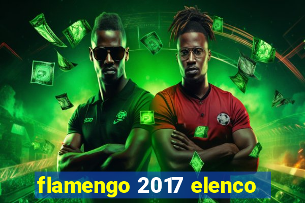 flamengo 2017 elenco