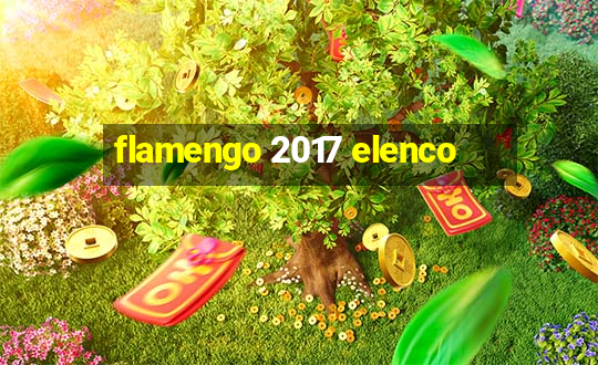 flamengo 2017 elenco