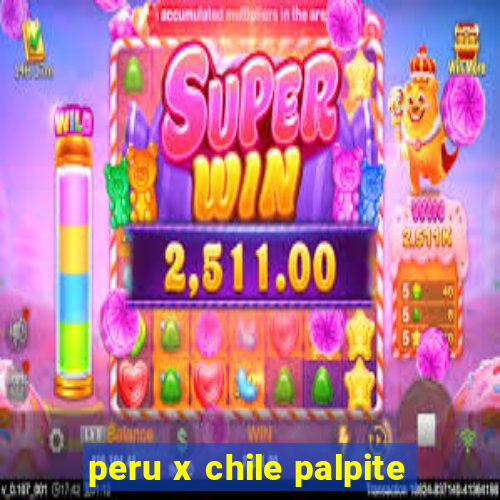 peru x chile palpite