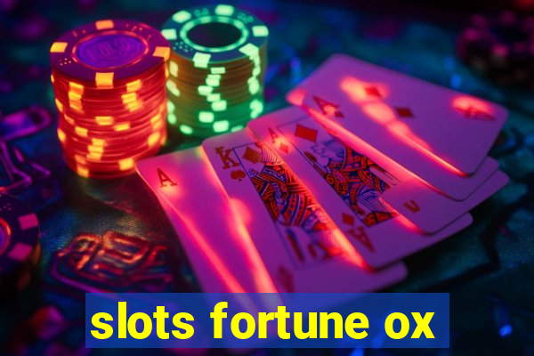 slots fortune ox