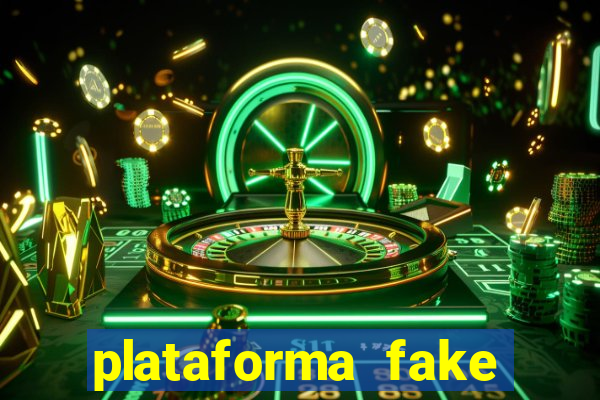 plataforma fake para jogar