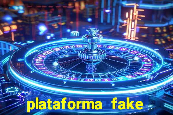 plataforma fake para jogar