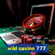 wild casino 777