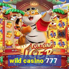 wild casino 777