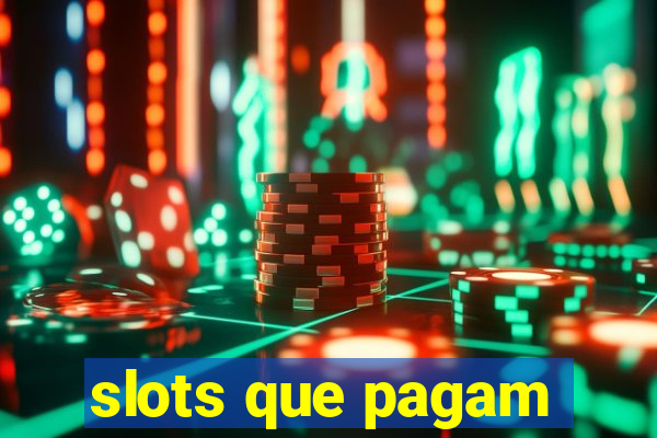 slots que pagam