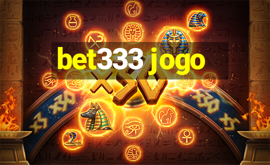 bet333 jogo