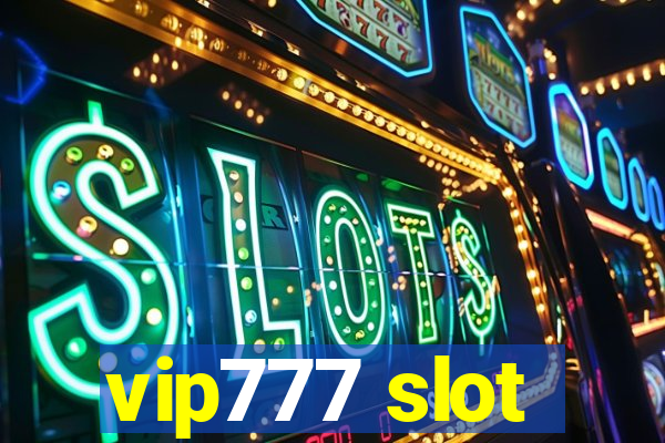 vip777 slot