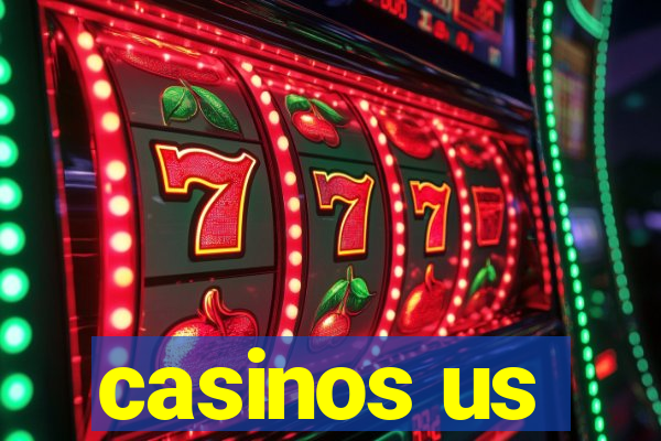 casinos us