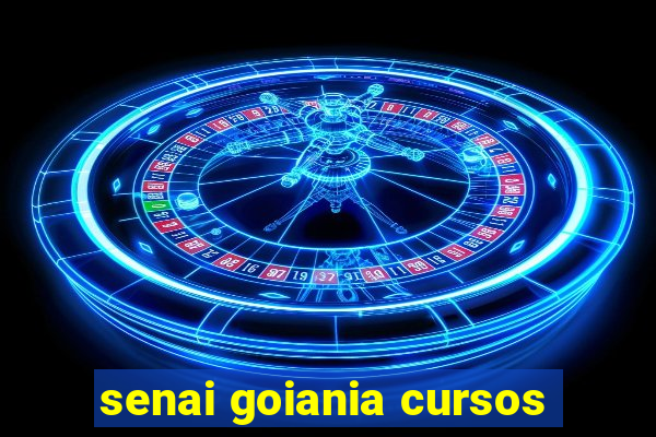 senai goiania cursos