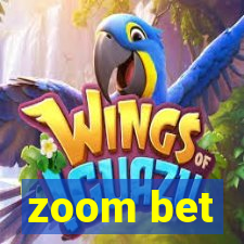 zoom bet