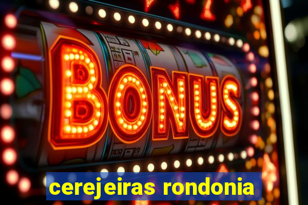 cerejeiras rondonia