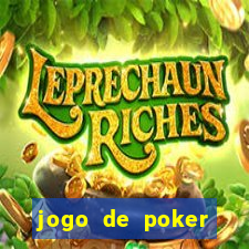 jogo de poker online valendo dinheiro