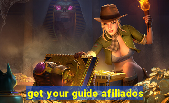 get your guide afiliados